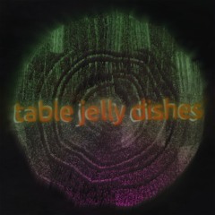 table jelly dishes