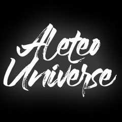 🎶⚡ALETEO UNIVERSE ⚡🎶