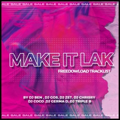 MAKE IT LAK 🔥🔥🔥