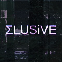 ELUSiVE