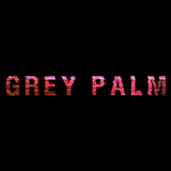 Grey Palm