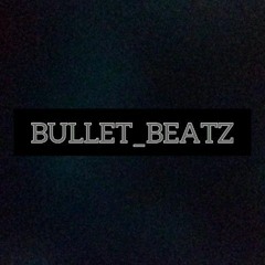 Bullet Beatz