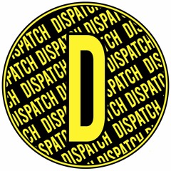 DISPATCH