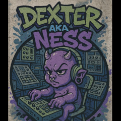 DEXTER AKA NE$$