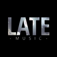 LATE Music