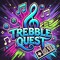 Treble-Quest