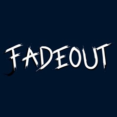 FadeOut™