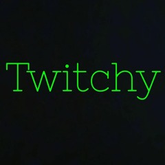 Twitchy (AKA Jodie Smith)