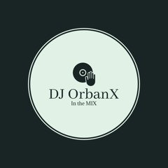 DJ OrbanX