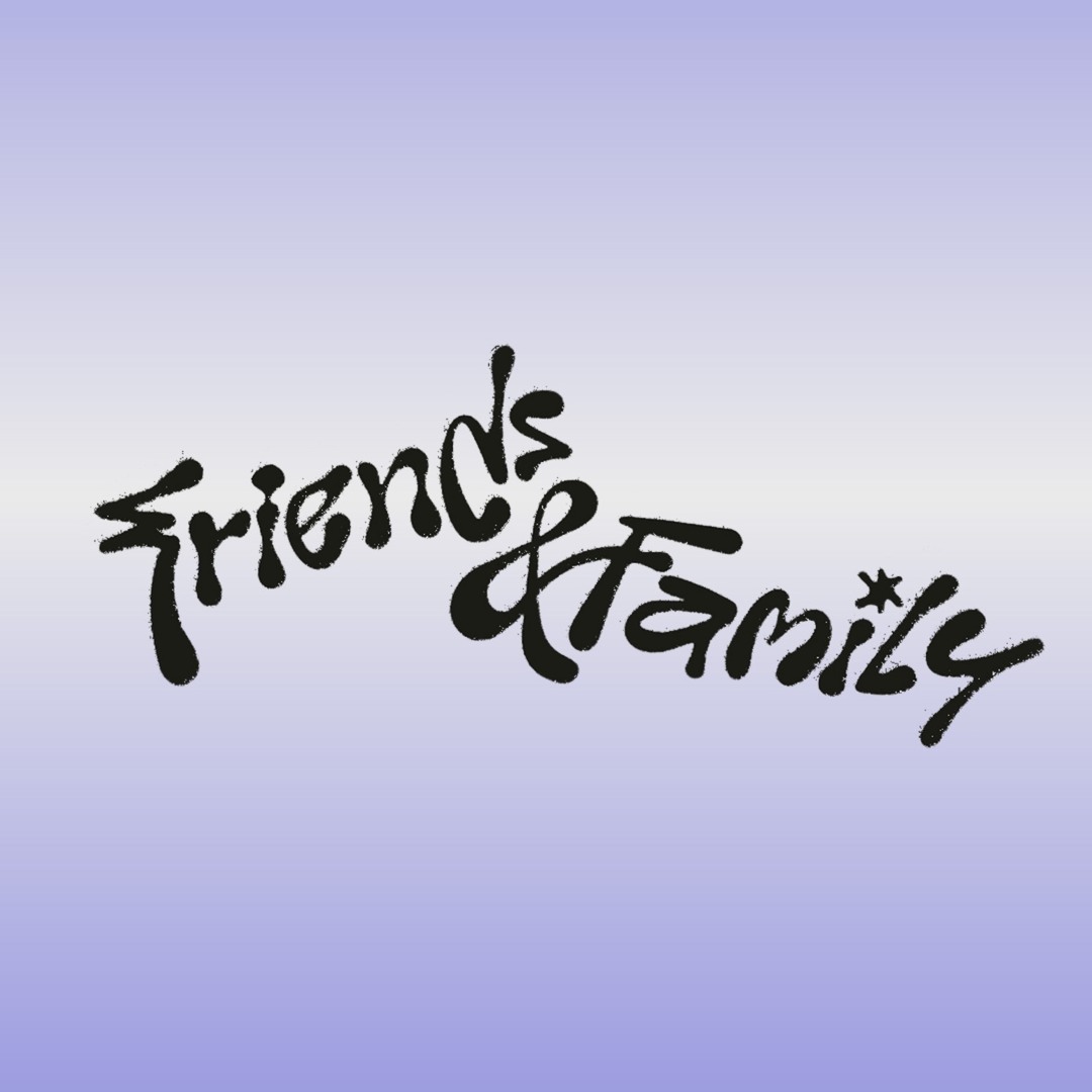 Stream Friends & Family music | Listen to songs, albums, playlists for ...