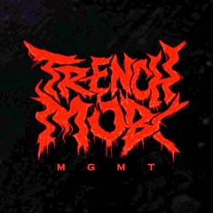 TRENCH MOB MGMT