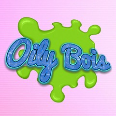 Oily Bois