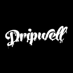 Dripwell