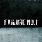 fAILUrE No.1