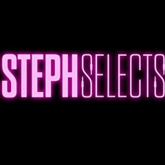 StephSelects