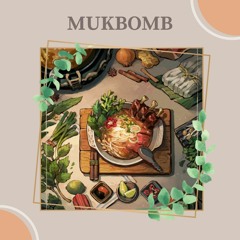 MukBomb