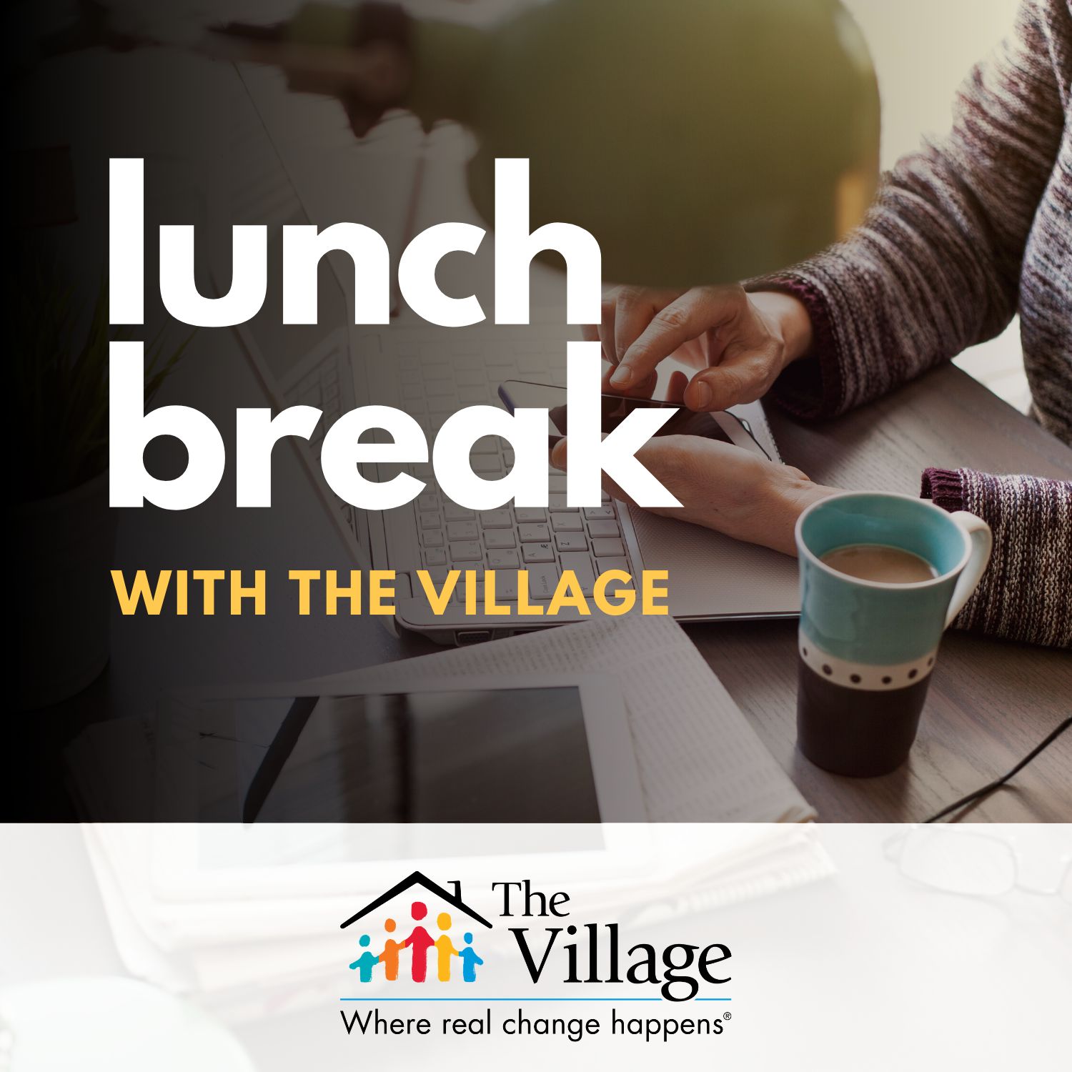 Lunch Break With The Village