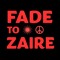 Fade to Zaire