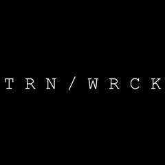 TRNWRCK