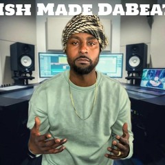 Ish Made Da Beat