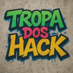 TROPA DOS HACK