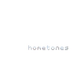 Hometones