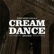 Cream Dance