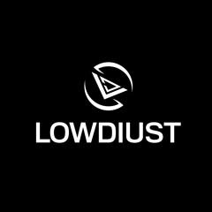 LOWDIUST