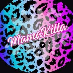MamaKilla_dj