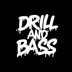 Drill And Bass