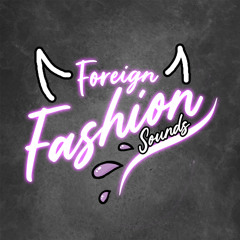 Foreign Fashion