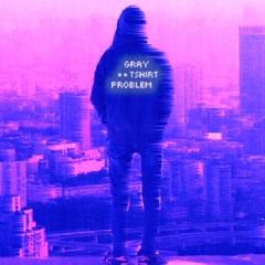 Gray Tshirt Problem