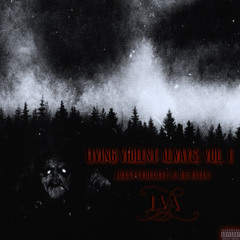 Living Violent Always