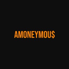 Amoneymou$