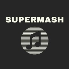 SuperMash