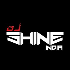 DJ SHiNE INDiA