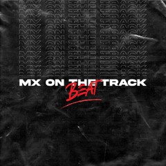 MX on The Track🔥👑