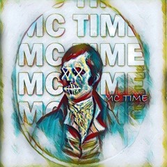 MC TIME
