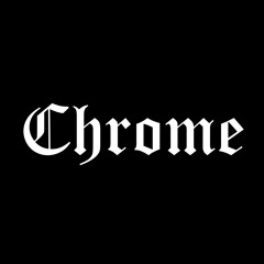 Chrome