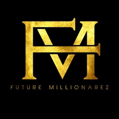 Future Millionarez The Label