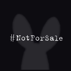 #NotFor$ale