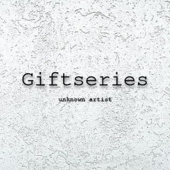 Giftseries