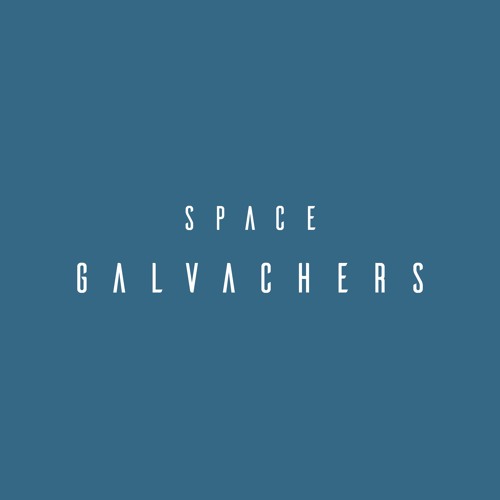 SPACE GALVACHERS’s avatar