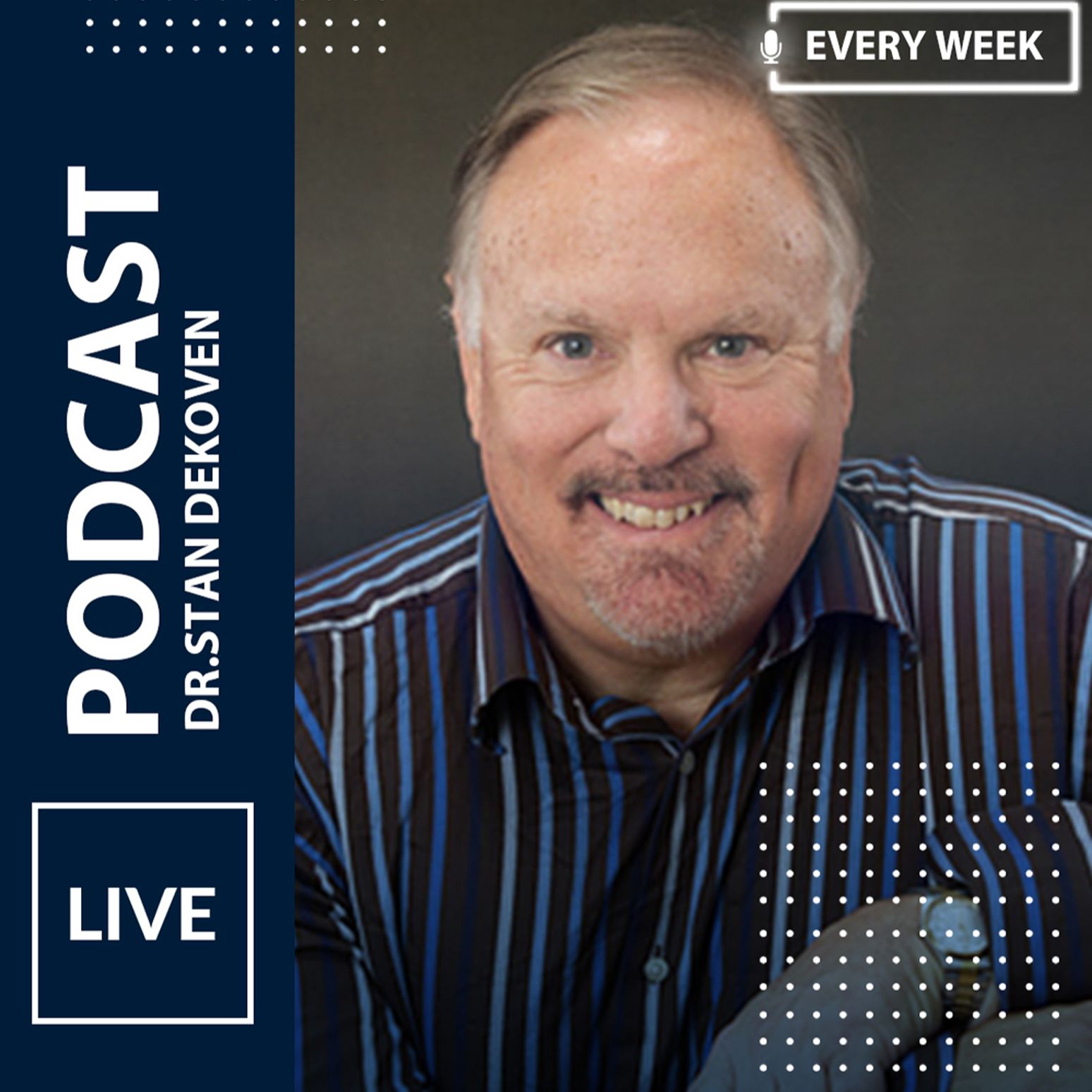 Dr.Stan DeKoven podcast artwork