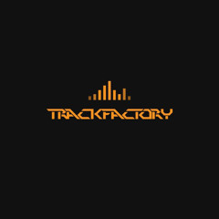 TrackFactoryEnt.