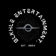 BLKHLE ENTERTAINMENT.