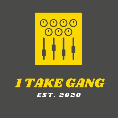 1 Take Gang’s avatar