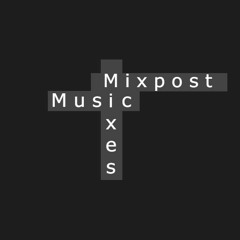 Mixpost | New Mixes/Music