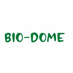 bio-dome