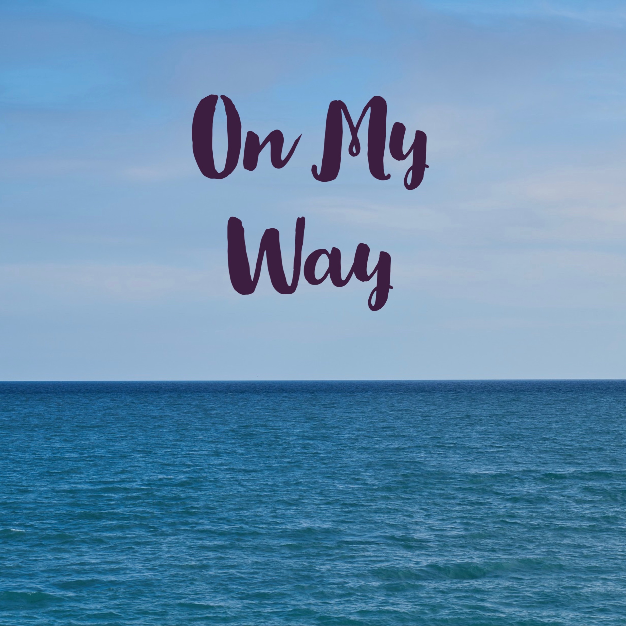 On My Way